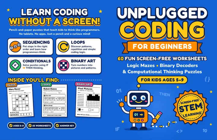 Cover of Unplugged Coding for Beginners: 60 fun screen-free worksheets with logic mazes, binary decoders and computational thinking puzzles, with a friendly orange robot holding a pencil